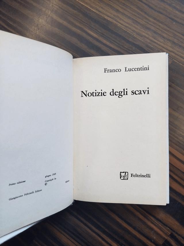 Franco Lucentini - Notizie degli scavi (Feltrinelli, 1964)